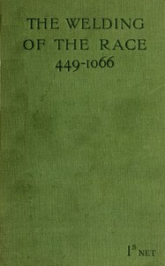 The Welding of the Race ("449"-1066) by Wallis, Bell, and Winbolt