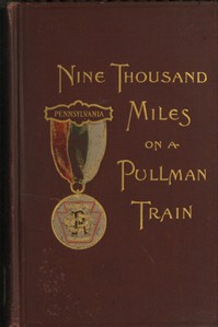 Nine Thousand Miles on a Pullman Train by Milton M. Shaw