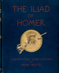 The Iliads of Homer by Homer