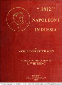 "1812" Napoleon I in Russia by Vasilïĭ Vasilʹevich Vereshchagin