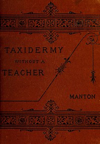 Taxidermy without a Teacher by Walter Porter Manton