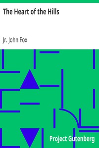 The Heart of the Hills by Jr. John Fox