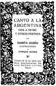 Canto a la Argentina, Oda a Mitre y otros poemas by Rubén Darío