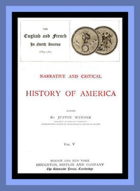 Narrative and Critical History of America, Vol. 5 (of 8) by Justin Winsor