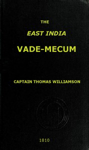 The East India Vade-Mecum, Volume 2 (of 2) by Thomas Williamson