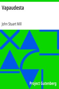 Vapaudesta by John Stuart Mill