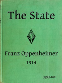 The State: Its History and Development Viewed Sociologically by Franz Oppenheimer