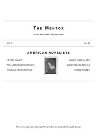 The Mentor: American Novelists, Vol. 1, No. 25 by Hamilton Wright Mabie