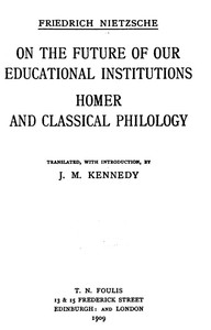 On the Future of our Educational Institutions; Homer and Classical Philology