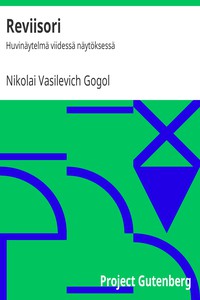 Reviisori: Huvinäytelmä viidessä näytöksessä by Nikolai Vasilevich Gogol