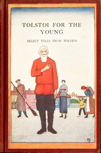 Tolstoi for the young: Select tales from Tolstoi by graf Leo Tolstoy