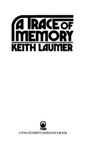 A Trace of Memory by Keith Laumer