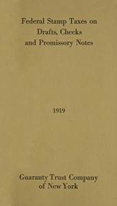 Federal Stamp Taxes on Drafts, Checks and Promissory Notes, 1919