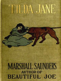 'Tilda Jane: An Orphan in Search of a Home. A Story for Boys and Girls by Saunders