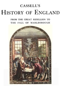 Cassell's History of England, Vol. 3 (of 8) by Anonymous