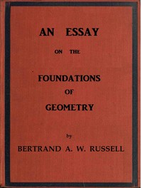 An essay on the foundations of geometry by Bertrand Russell