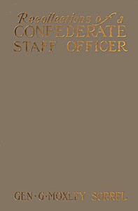 Recollections of a Confederate Staff Officer by G. Moxley Sorrel