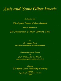 Ants and Some Other Insects: An Inquiry Into the Psychic Powers of These Animals