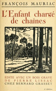 L'enfant chargé de chaînes by François Mauriac