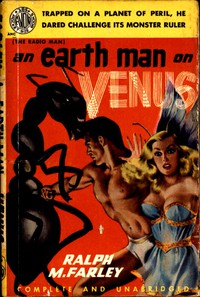 An Earthman on Venus (Originally titled "The Radio Man") by Ralph Milne Farley