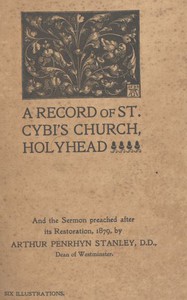 A Record of St. Cybi's Church, Holyhead by Arthur Penrhyn Stanley