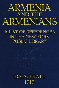 Armenia and the Armenians: A List of References in the New York Public Library