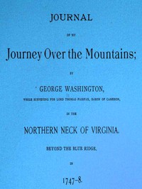 Journal of my journey over the mountains by George Washington