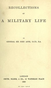 Recollections of a Military Life by Sir John Adye