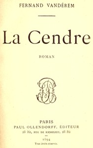 La Cendre: Roman by Fernand Vandérem