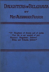 Daughters of Belgravia; vol. 3 of 3 by Mrs. Alexander Fraser