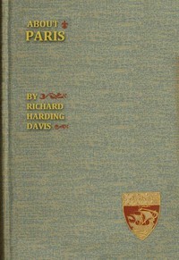 About Paris by Richard Harding Davis