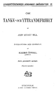 Om Tanke- och Yttrandefrihet by John Stuart Mill