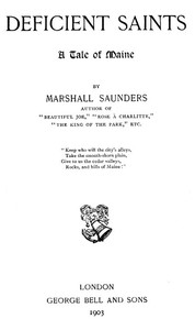 Deficient Saints: A Tale of Maine by Marshall Saunders