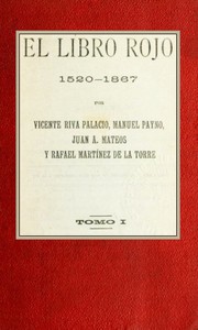 El libro rojo, 1520-1867, Tomo I by Rafael Martinez de la Torre et al.