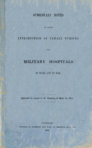 Subsidiary Notes as to the Introduction of Female Nursing into Military