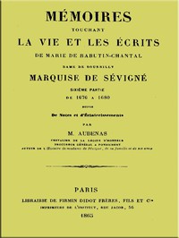 Mémoires touchant la vie et les écrits de Marie de Rabutin-Chantal, (6/6)