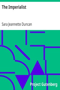 The Imperialist by Sara Jeannette Duncan