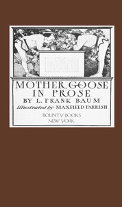 Mother Goose in Prose by L. Frank Baum