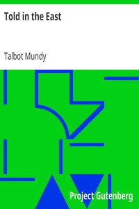 Told in the East by Talbot Mundy