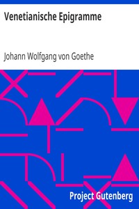 Venetianische Epigramme by Johann Wolfgang von Goethe