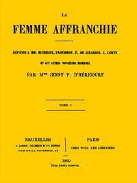 La femme affranchie, vol. 1 of 2 by Madame d' Héricourt