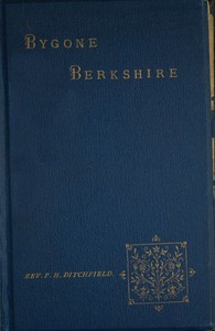 Bygone Berkshire by P. H. Ditchfield