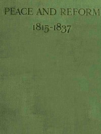 Peace and Reform (1815-1837) by A. C. W. Edwards, Kenneth Bell, and S. E. Winbolt