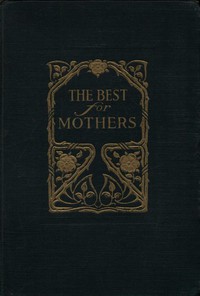 A Mother's Year Book by Mary McKinnon McSwain and Francis McKinnon Morton