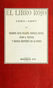 El libro rojo, 1520-1867, Tomo II by Rafael Martinez de la Torre et al.