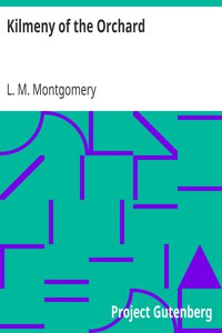 Kilmeny of the Orchard by L. M. Montgomery