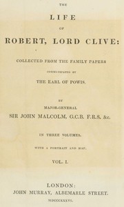 The Life of Robert, Lord Clive, Vol. 1 (of 3) by John Malcolm