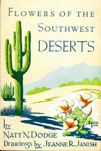 Flowers of the Southwest Deserts by Natt N. Dodge