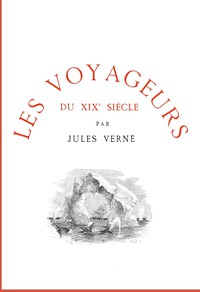 Les voyageurs du XIXe siècle by Jules Verne