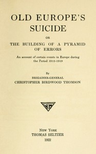 Old Europe's Suicide; or, The Building of a Pyramid of Errors by Thomson